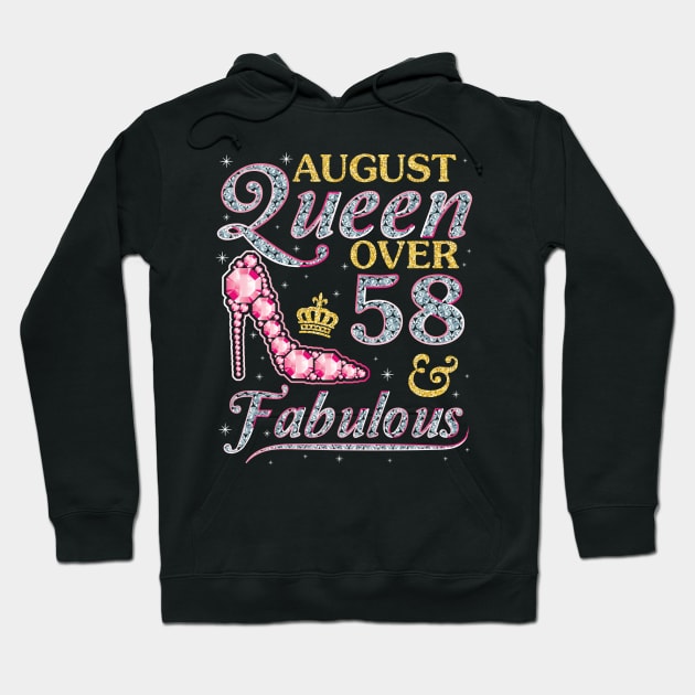 August Queen Over 58 Years Old And Fabulous Born In 1962 Happy Birthday To Me You Nana Mom Daughter Hoodie by DainaMotteut